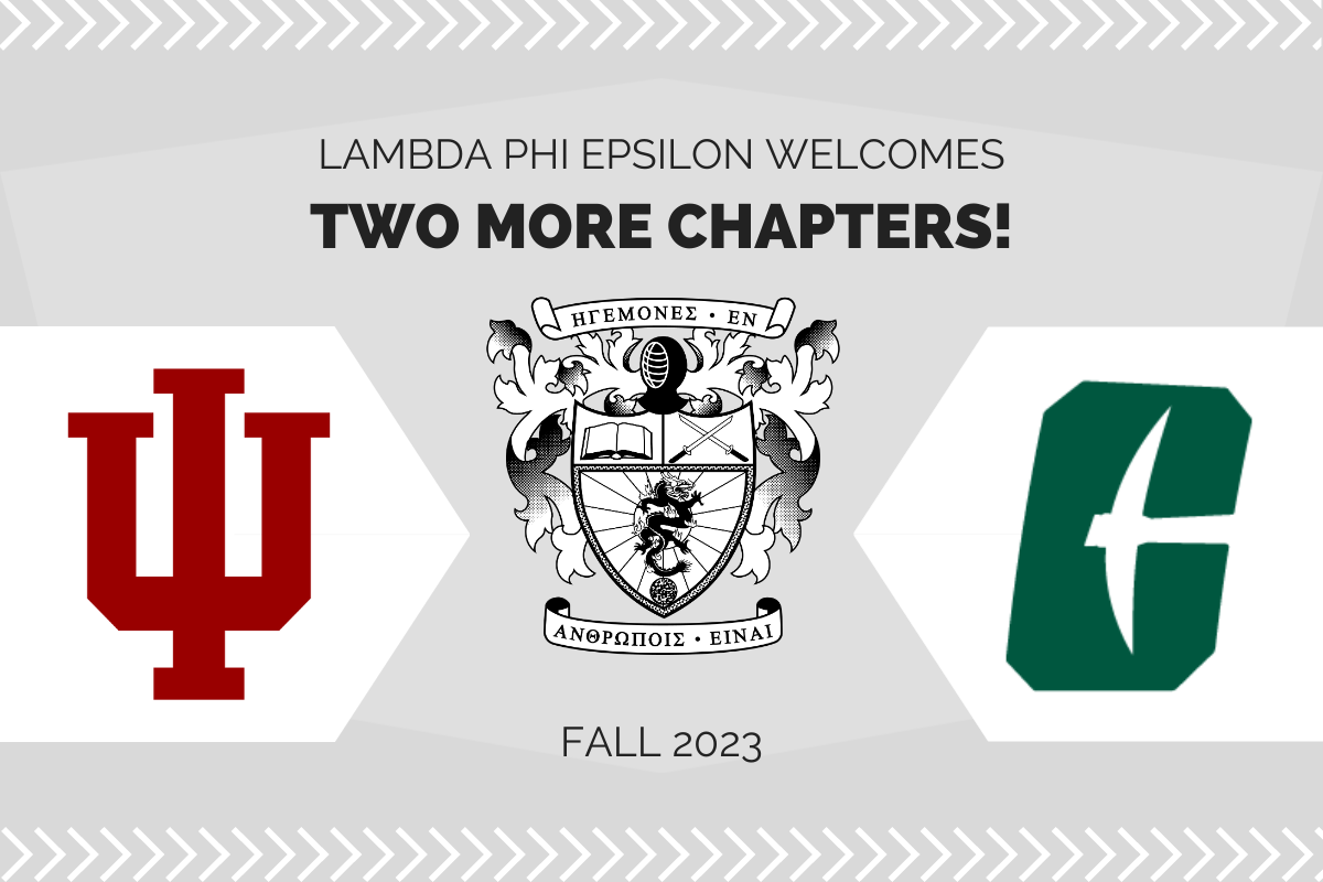 Lambda Phi Epsilon expands to Indiana University Bloomington (IU) and University of North Carolina at Charlotte this Fall 2023 semester!