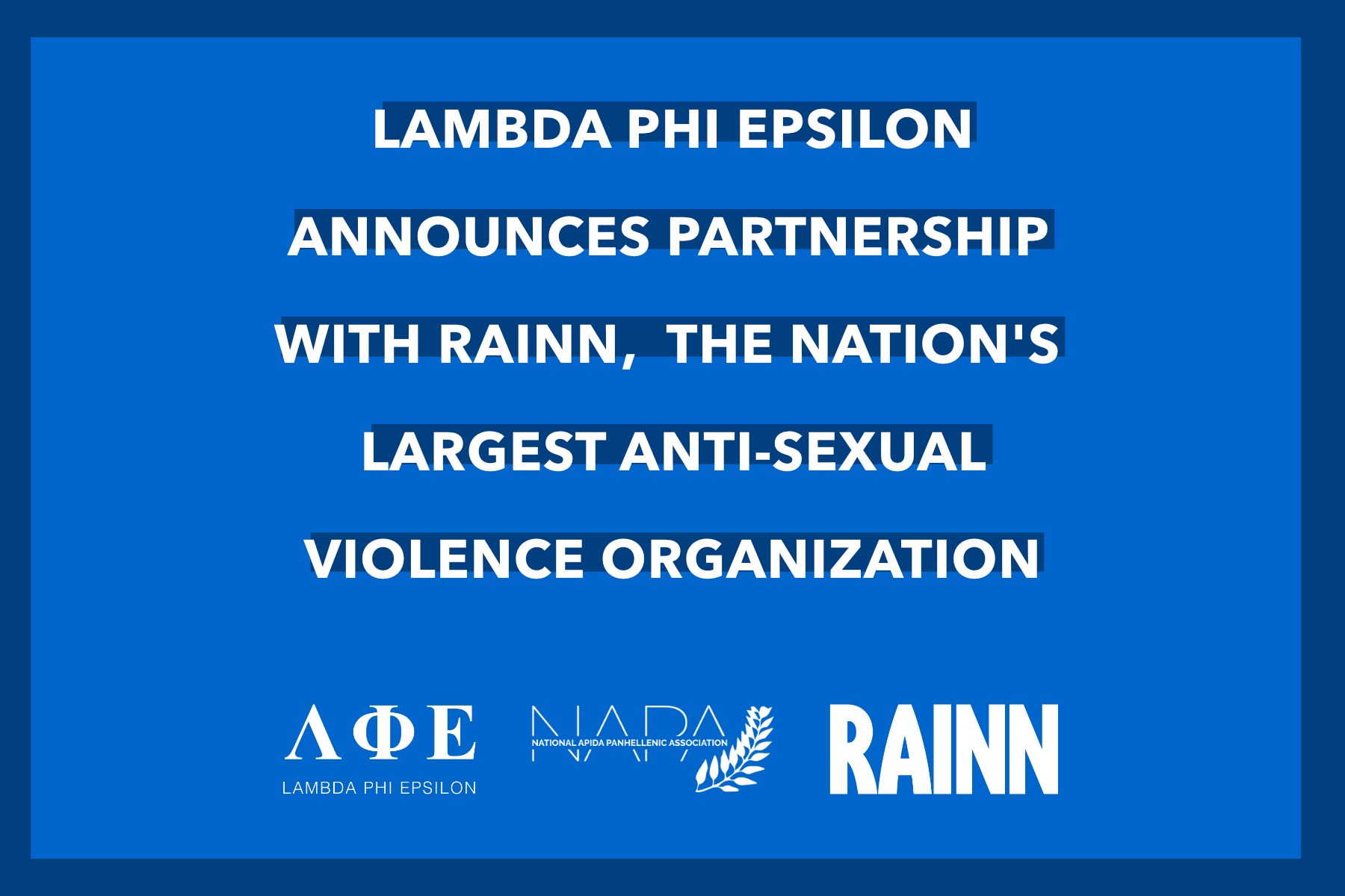 Lambda Phi Epsilon announces partnership with RAINN